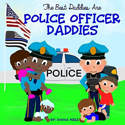 Image of The Best Daddies are Police Officer Daddies