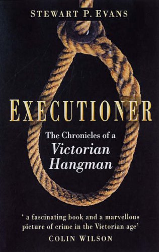 Executioner: The Chronicles of a Victorian Hangman