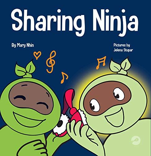 Sharing Ninja: A Children\'s\' Book About Learning How to Share (Ninja Life Hacks 41)
