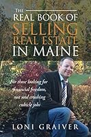 The Real Book of Selling Real Estate in Maine 1791998267 Book Cover