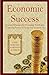 Economic Success: Practical Strategies for Producing Wealth and Combating Poverty in the System of Imam Ali