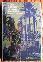 Class Conflict in Egypt, 1945-1970 0853453349 Book Cover
