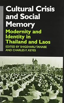 Hardcover Cultural Crisis and Social Memory: Modernity and Identity in Thailand and Laos Book