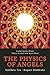 The Physics of Angels: Exploring the Realm Where Science and Spirit Meet