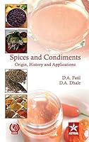 Spices and Condiments: Origin, History and Applications 9351241912 Book Cover