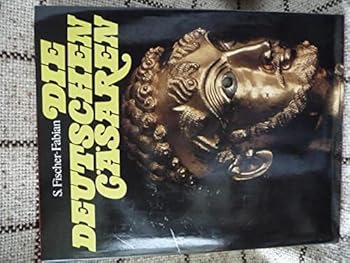 Hardcover Die deutschen Ca¨saren: Triumph u. Trago¨die d. Kaiser d. Mittelalters (German Edition) [German] Book