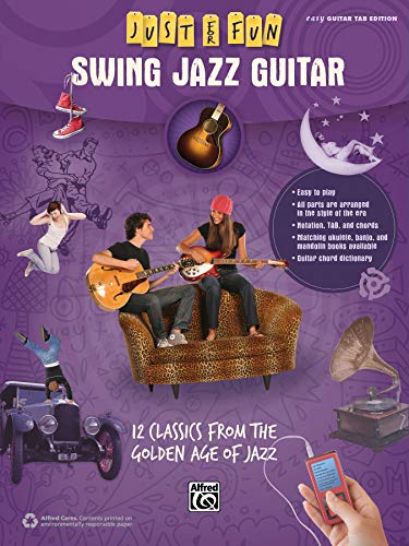 Just for Fun -- Swing Jazz Guitar: 12 Swing Era Classics