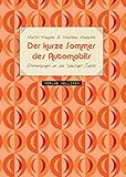  Der kurze Sommer des Automobils: Erinnerungen an die Siebziger Jahre