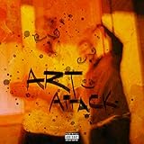  Art Attack [Explicit]