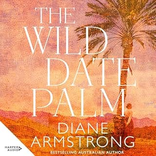 The Wild Date Palm Audiolibro Por Diane Armstrong arte de portada