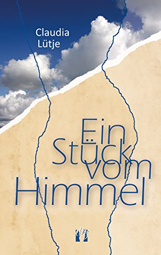 Ein Stück vom Himmel (German Edition)