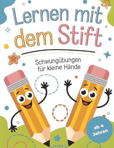 Lernen mit dem Stift: Schwungübungen für kleine Hände, ab 4 Jahren: Feinmotorik, Stifthaltung und Konzentration spielerisch trainieren, Ideal für Kindergarten, Vorschule, Schulanfänger