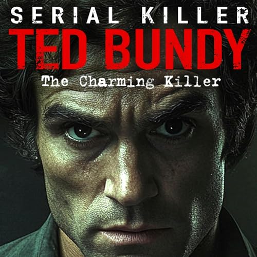 Couverture de TED BUNDY - SERIAL KILLER