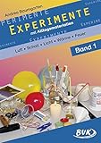 Experimente mit Alltagsmaterialien 1: Luft - Schall - Optik - Wärme - Feuer: Luft - Schall - Optik - Wärme - Feuer. 2.-4. Klasse - Andrea Baumgarten 