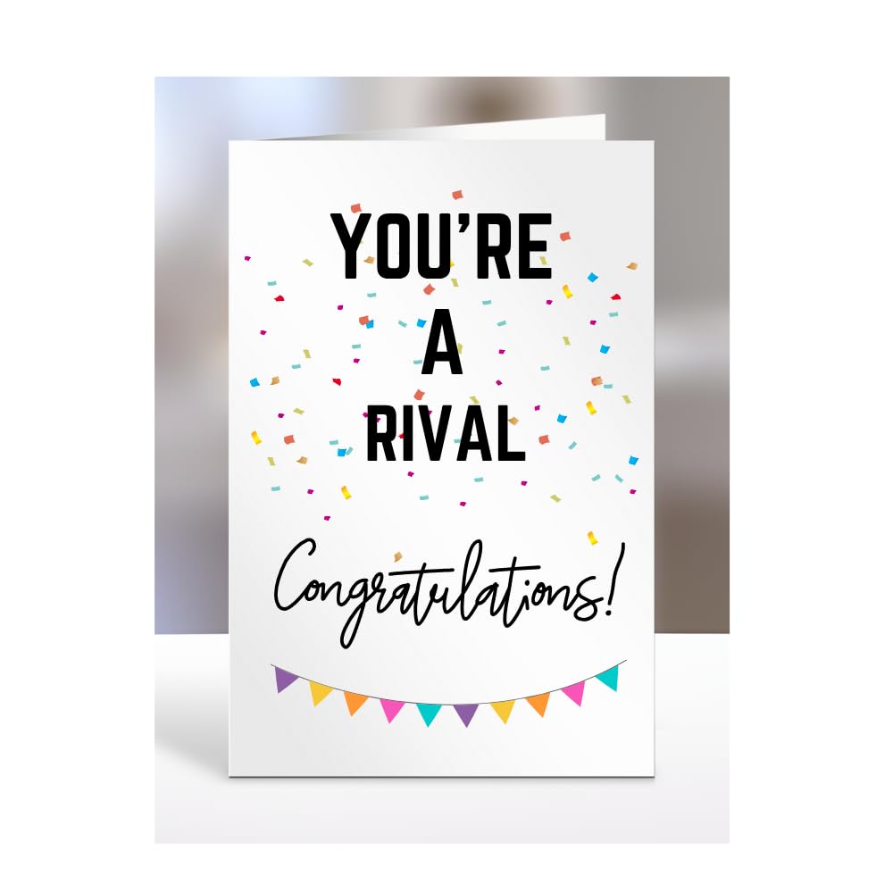 You're a Rival card, gifts for men, women, him, her, female, male, presents for Christmas, new, congratulations, baby, you are, A5-173_172 — image 1