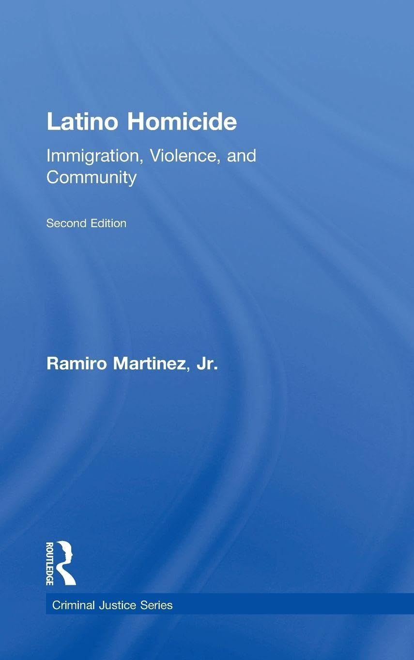 Latino Homicide (Criminal Justice Series)