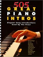 505 Great Piano Intros: Elegant Song Introductions Used by the Pros! 1929009046 Book Cover