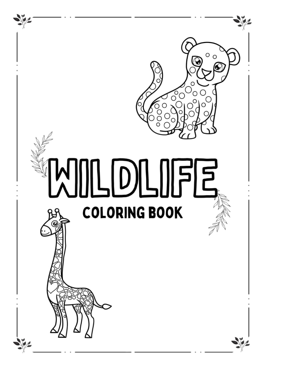 Wildlife Coloring Book: Fun and Easy Animal Coloring Pages for Kids Ages 4–8