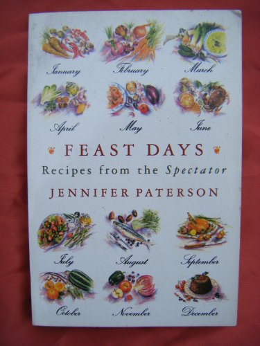 Feast Days: Recipes from " The Spectator " 0586213805 Book Cover