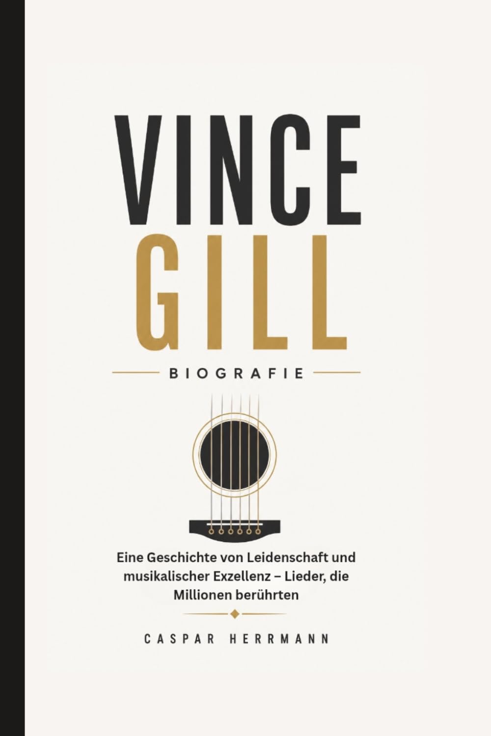 VINCE GILL BIOGRAFIE: Eine Geschichte von Leidenschaft und musikalischer Exzellenz – Lieder, die Millionen berührten