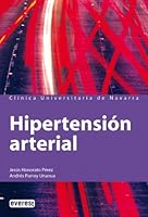 Hipertensión arterial: Conoce la enfermedad para prevenirla y mejora tu calidad de vida con sencillos consejos prácticos. (Manuales de la Clínica Universitaria de Navarra) 8424184114 Book Cover