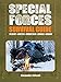 Special Forces Survival Guide: Desert, Arctic, Mountain, Jungle, Urban