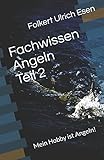 colmic kopfrute 13m  Fachwissen Angeln Teil 2: Mein Hobby ist Angeln! (Fachwissen Angeln 2, Band 1314734375)