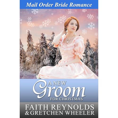 A New Groom for Christmas (By Faith Reynolds, Gretchen Wheeler) episode artwork