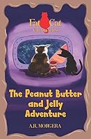 The Peanut Butter and Jelly Adventure 1733638237 Book Cover