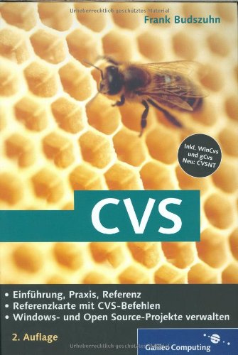 CVS: Windows- und Open Source-Projekte managen, zu WinCvs, gCvs, inkl. Referenzkarte (Galileo Computing) CVS: Windows- und Open Source-Projekte managen, zu WinCvs, gCvs, inkl. Referenzkarte (Galileo Computing)