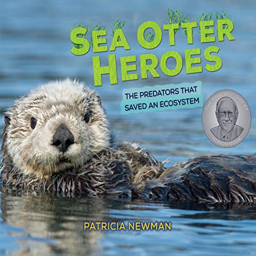 Sea Otter Heroes by Patricia Newman episode artwork
