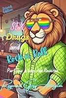 SEX, Drugs, and Rock n Roll, Part One: a boy's tale Revisited: second edition 9697692173 Book Cover