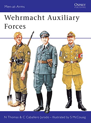 Wehrmacht Auxiliary Forces (Men-at-Arms, 254)