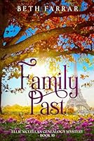 Family Past: Ellie McLellan Genealogy Mystery Book 10 1997869012 Book Cover