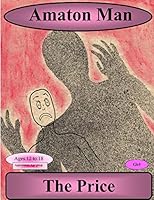 Amaton Man: The Price-Girl 1518639194 Book Cover