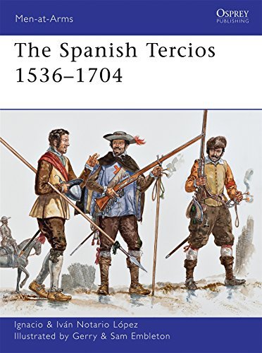 The Spanish Tercios 1536-1704 (Men-at-Arms, Book 481) by Ignacio J.N. López (2012-07-24)