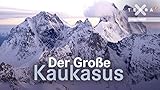  Der Große Kaukasus