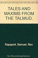 TALES AND MAXIMS FROM THE TALMUD. B00194X80A Book Cover