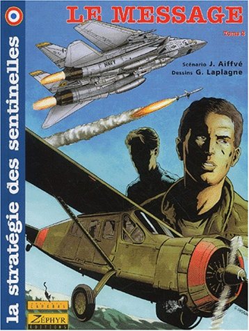 Stratégie des sentinelles tome 02 - Le message