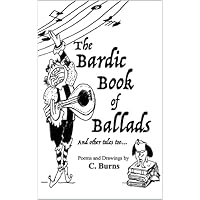The Bardic Book of Ballads And other tales too...