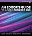 An Editor's Guide to Adobe Premiere Pro
