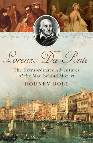 Image of Lorenzo da Ponte: The Extraordinary Adventures of the Man Behind Mozart