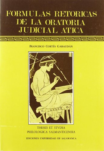 Frmulas retricas de la oratoria judicial tica