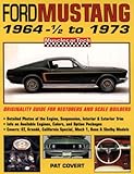 Ford Mustang 1964 1/2 to 1973: Originality Guide for Restorers and Scale Builders (MUSCLECARTECH)