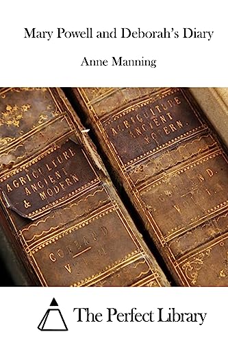 Mary Powell and Deborah's Diary (Perfect Library)