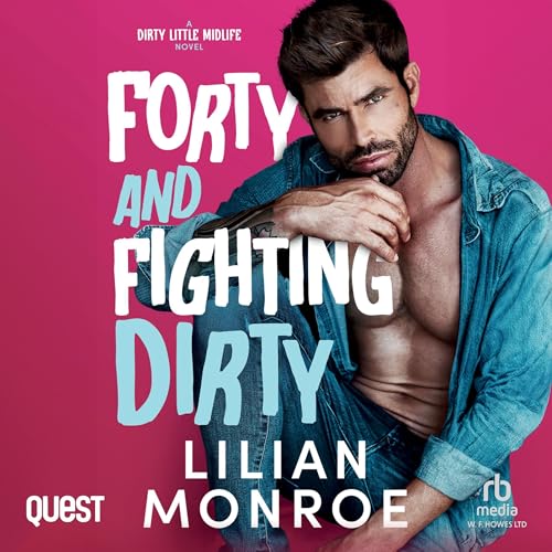 Forty and Fighting Dirty -- Lilian Monroe episode artwork