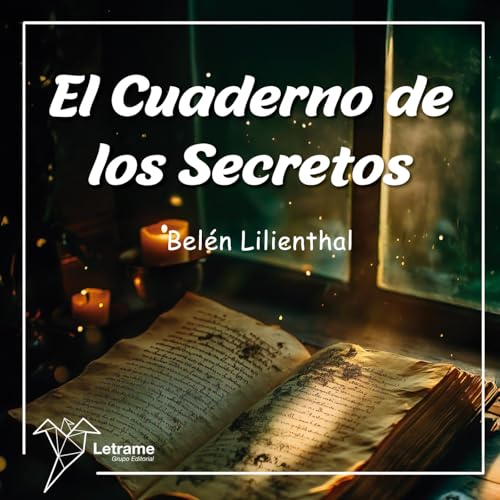 Teñidos de tinta - El cuaderno de los secretos