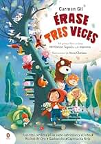 Érase tres veces. Mi primer libro en letra mayúscula, ligada y de imprenta: Los tres cerditos, Las siete cabritillas y el lobo, Ricitos de oro, Garbancito y Caperucita Roja