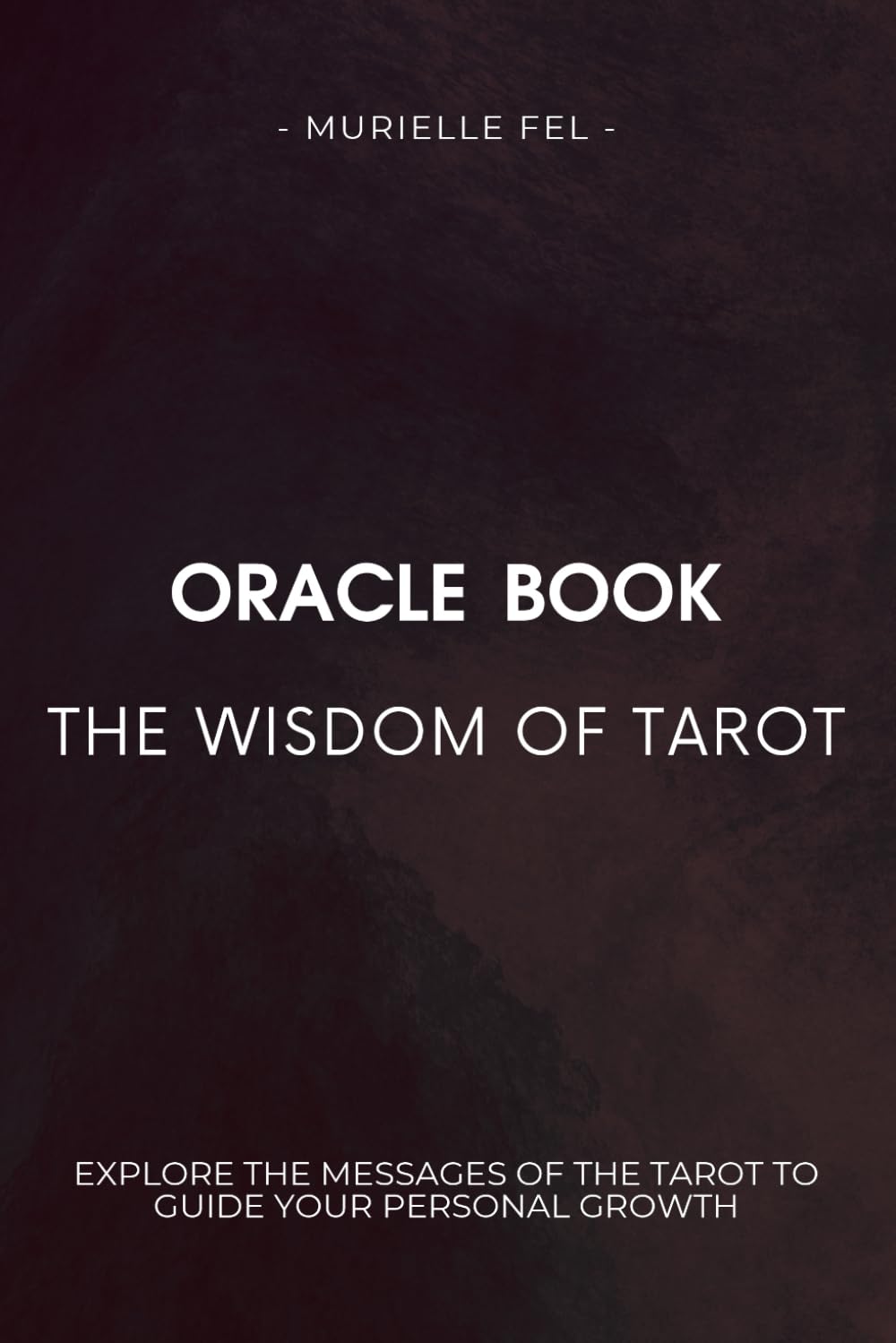 Oracle Book : The Wisdom of Tarot