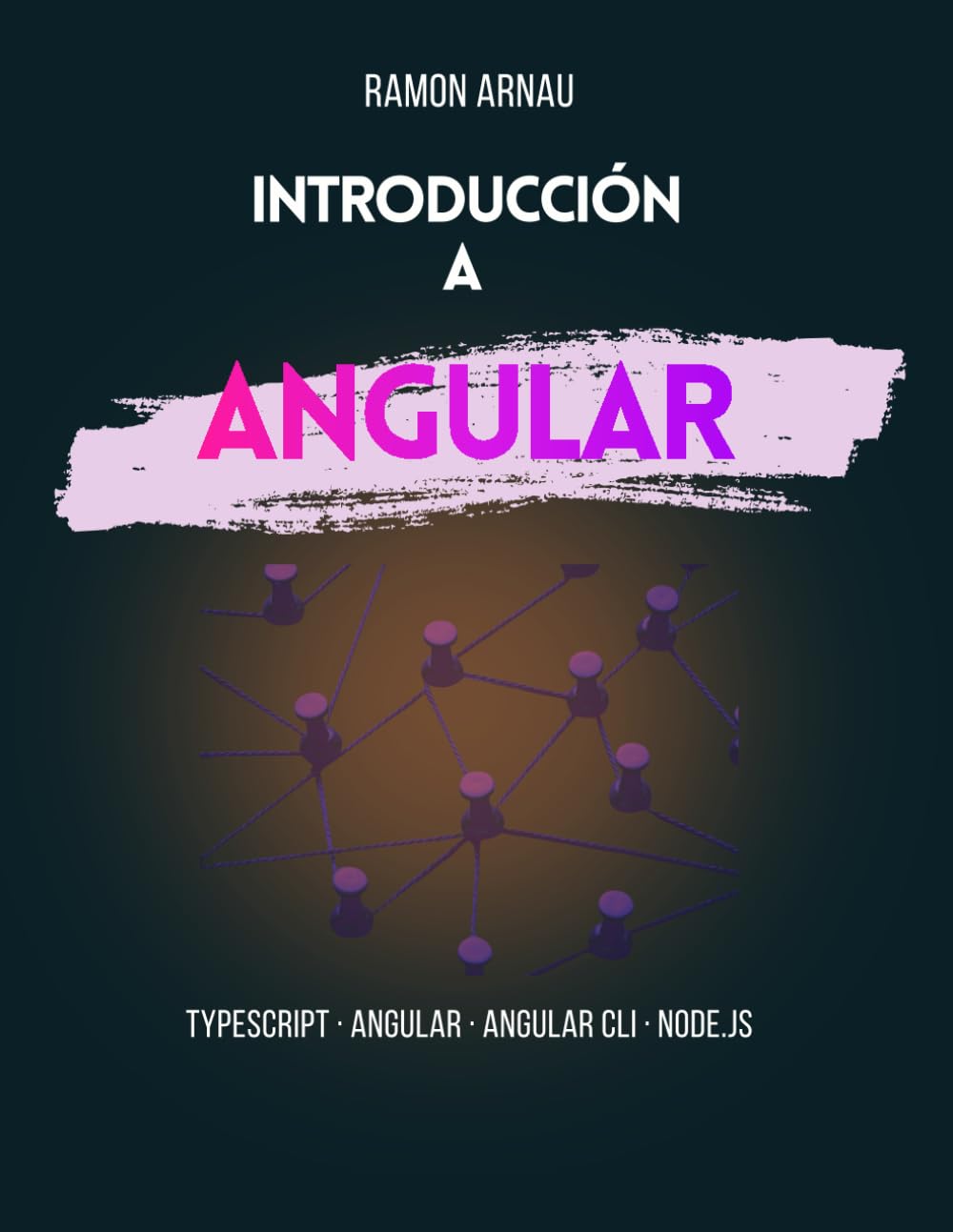 Introducción a Angular: TypeScript, Angular CLI y desarrollo de aplicaciones desde cero